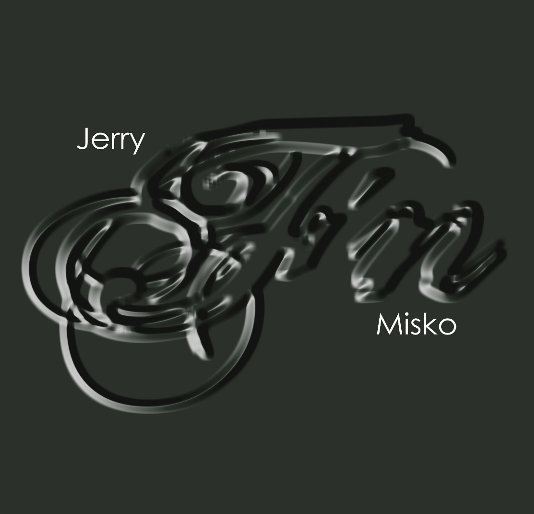 Ver Jerry F'n Misko por Jerry Misko