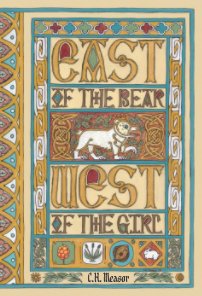 East of the Bear West of the Girl book cover