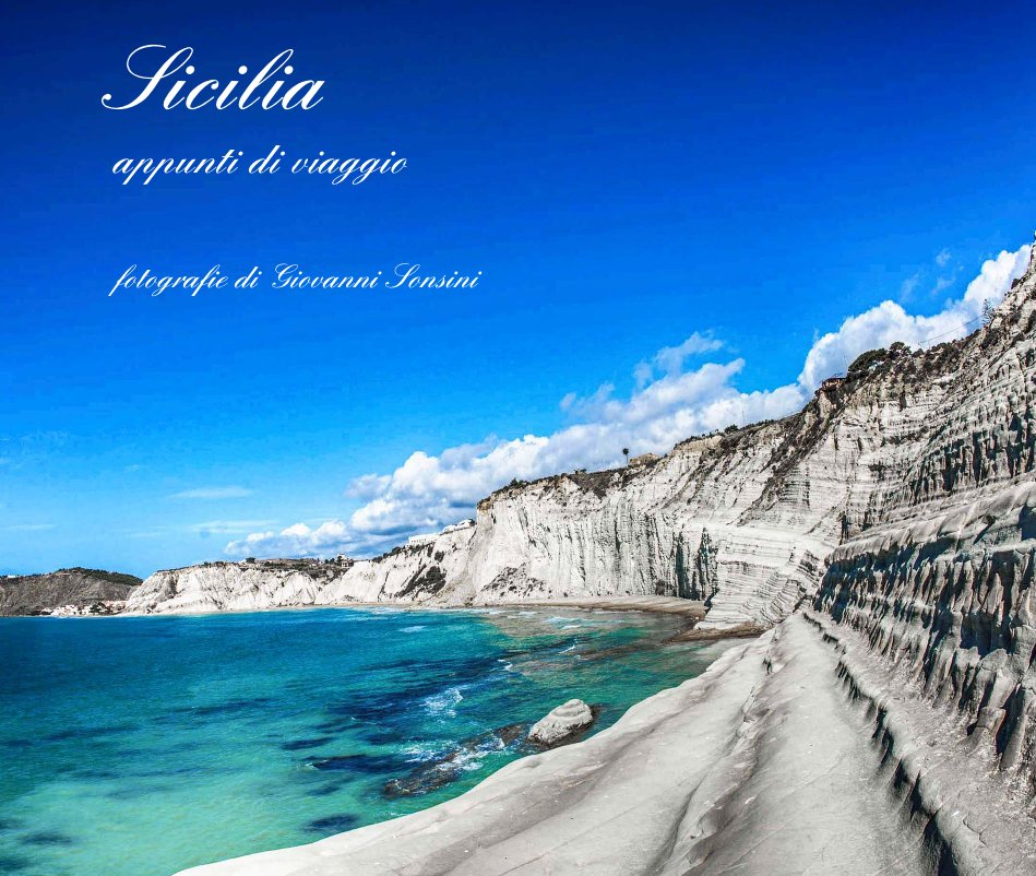 Sicilia appunti di viaggio nach fotografie di Giovanni Sonsini anzeigen