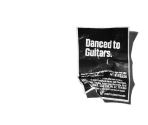 Danced to Guitars - Standard book cover