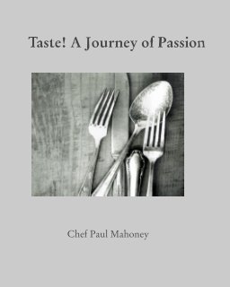 Taste! A Journey of Passion book cover