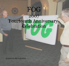 FOG
2007
Fourteenth Anniversary Celebration book cover
