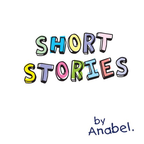 Short Stories by Anabel nach Anabel Ferreira anzeigen