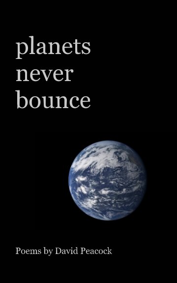 View planets never bounce by David Peacock