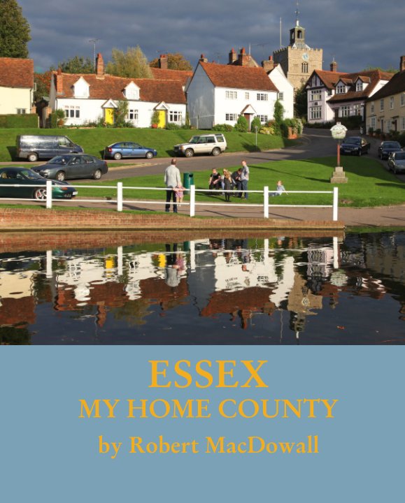 Ver ESSEX MY HOME COUNTY por Robert MacDowall