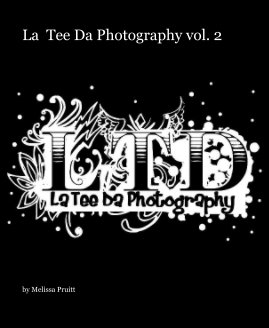 La  Tee Da Photography vol. 2 book cover