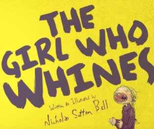 The Girl Who Whines book cover