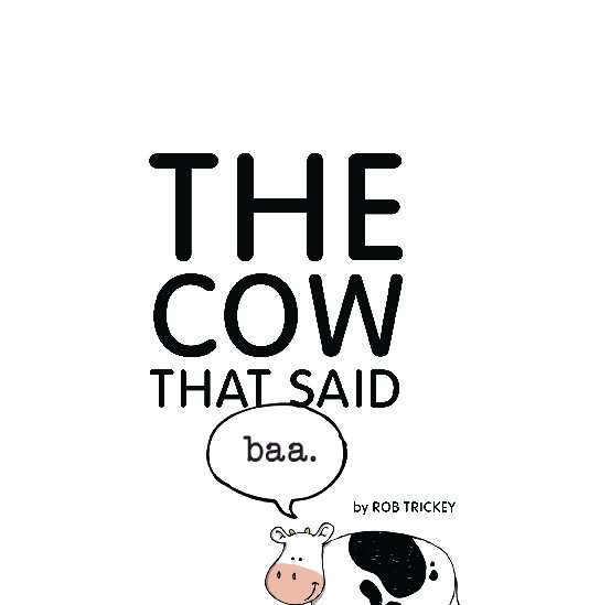 View The Cow That Said Baa by Rob Trickey