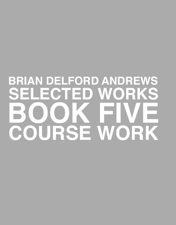 View BDA Book 5 Course Work by Brian Delford Andrews