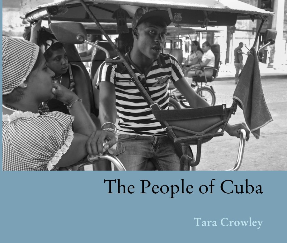 The People of Cuba nach Tara Crowley anzeigen