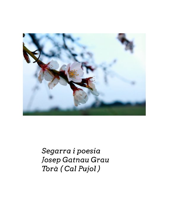Ver Segarra i poesia des de Cal Pujol por Josep Gatnau / Montserrat Aloy