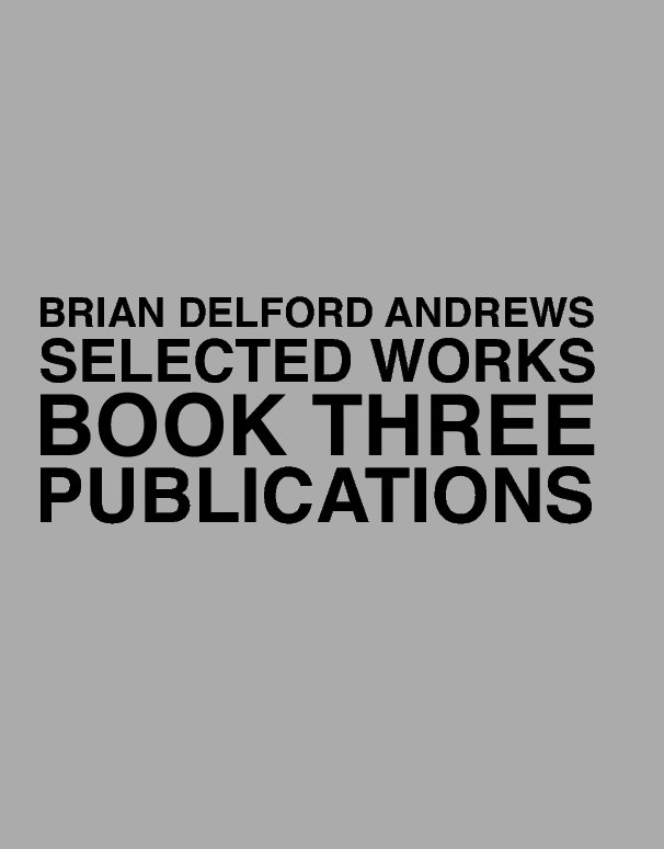View BDA Book 3 Publications by Brian Delford Andrews