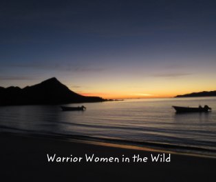 Warrior Women of the Wild book cover