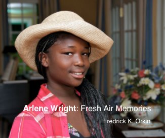Arlene Wright: Fresh Air Memories Fredrick K. Orkin book cover