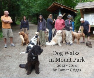 Dog Walks in Mouat Park 2012 - 2014 book cover