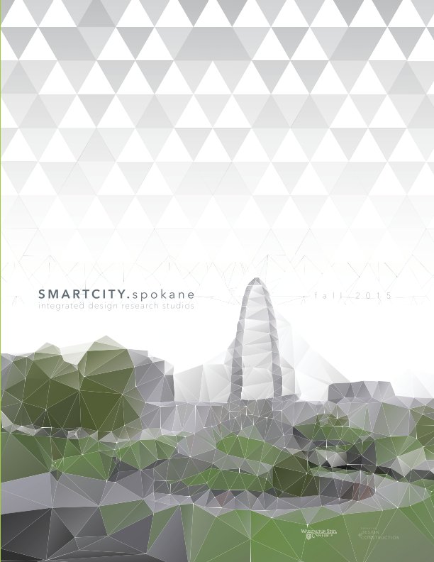 View SMARTCITY.spokane : Fall 2015 by Integrated Design Research Studios