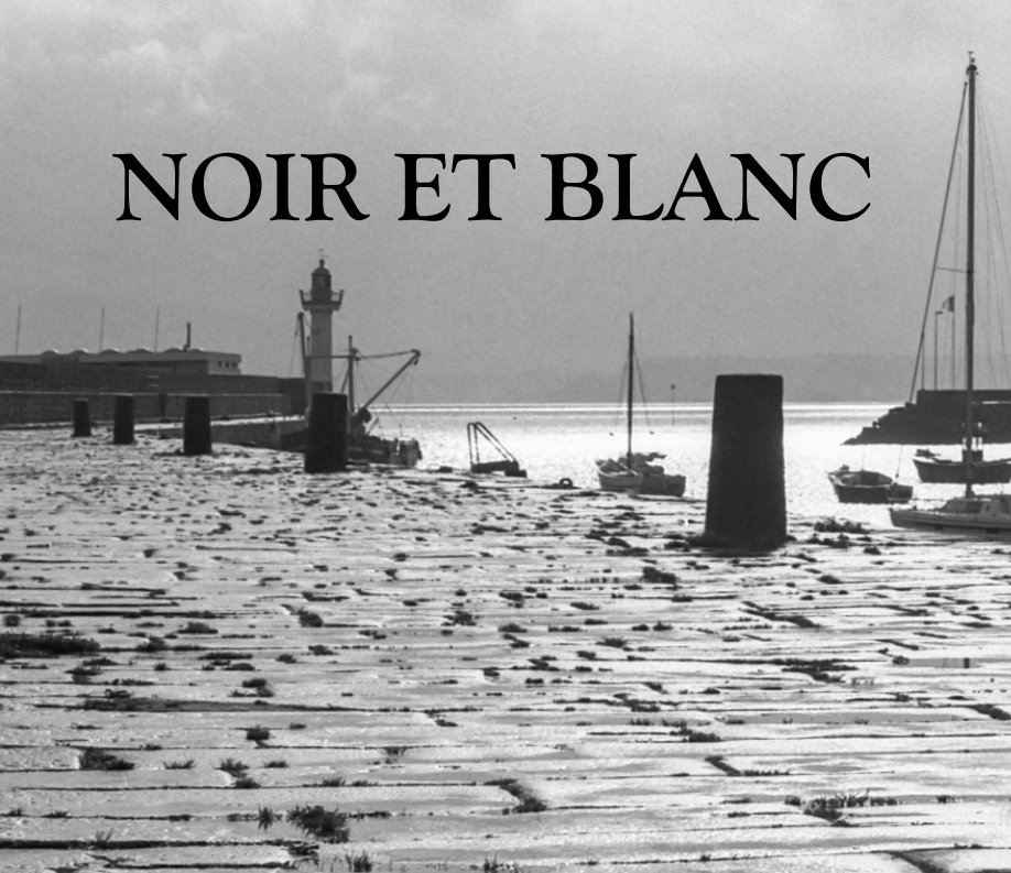 View Noir et Blanc by Hervé BOUDET