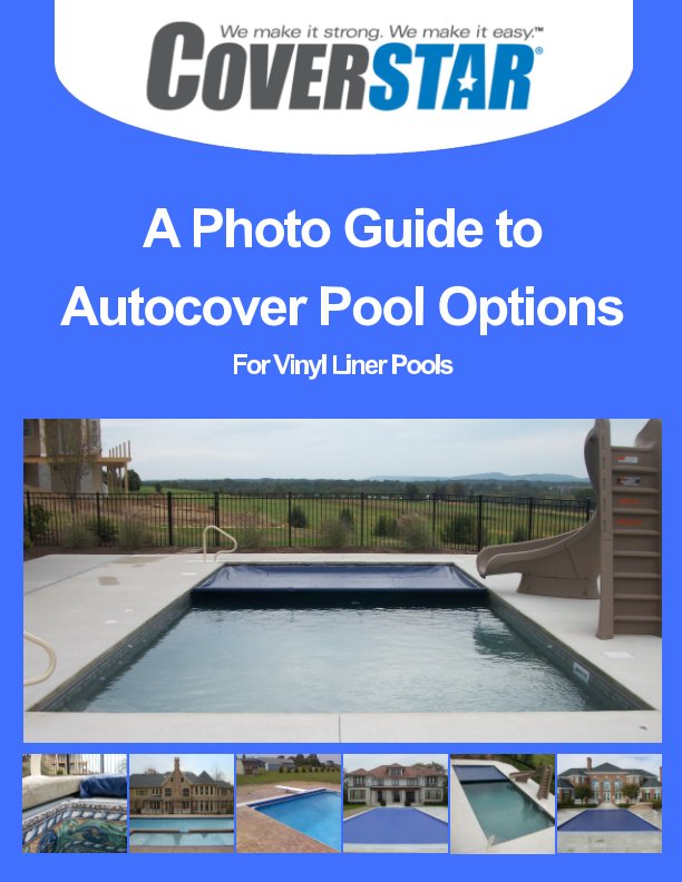 View Coverstar Photo Guide to Autocover Options for Vinyl Liner Pools by Bridger Kempton
