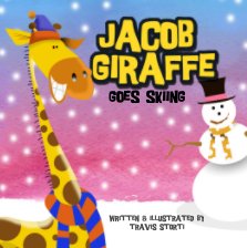 Jacob Giraffe Goes Skiing (Hard cover) book cover