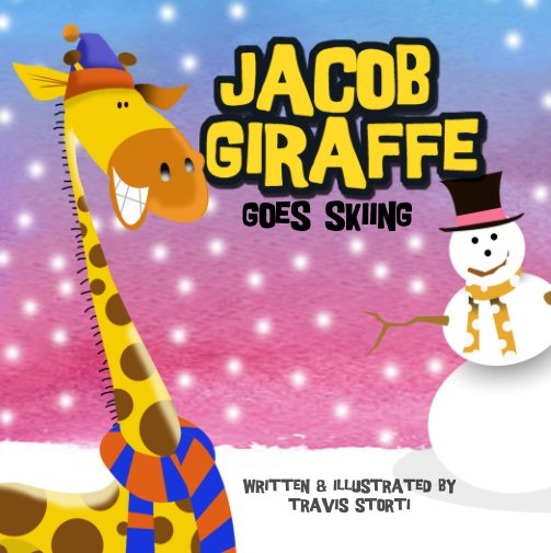 Visualizza Jacob Giraffe Goes Skiing (Hard cover) di Travis STORTI