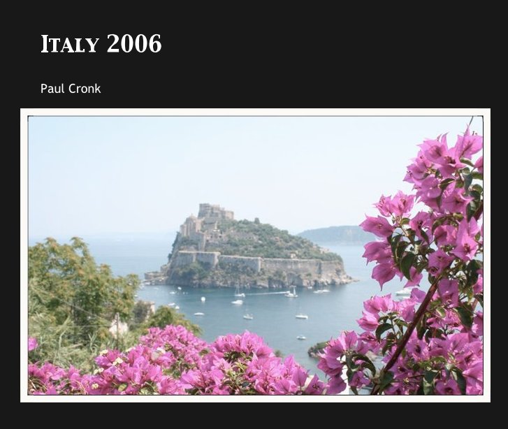 View Italy 2006 by Paul Cronk