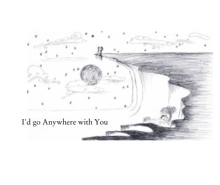 I'd go Anywhere with You book cover