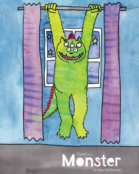 View There's a Monster in my bedroom. by Rebecca Taylor
