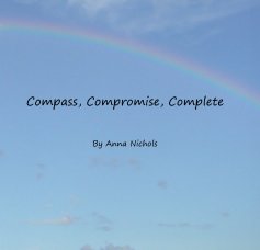 Compass, Compromise, Complete book cover
