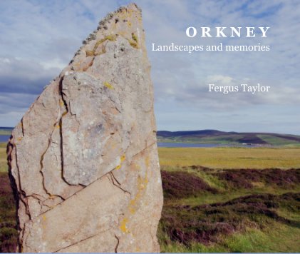 O R K N E Y Landscapes and memories book cover