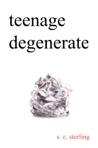 Teenage Degenerate book cover