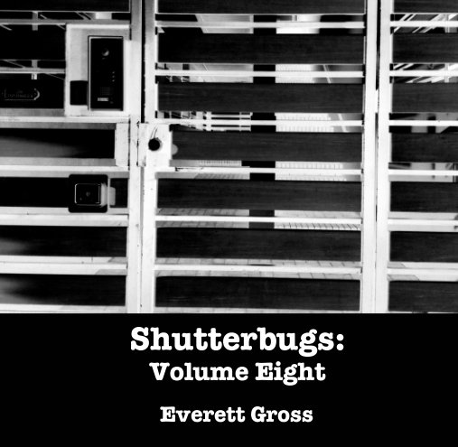 View Shutterbugs: Volume Eight by Shutterbugs (curated by Excelsus Foundation)