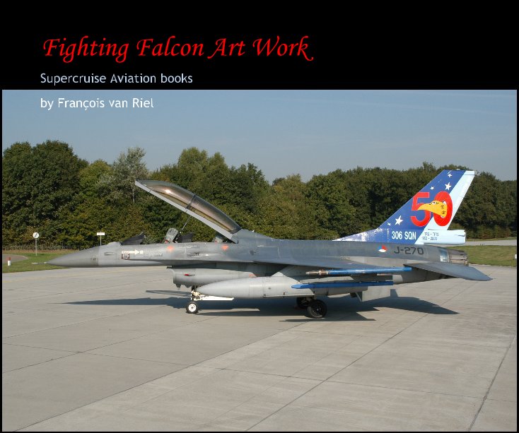 View Fighting Falcon Art Work by François van Riel