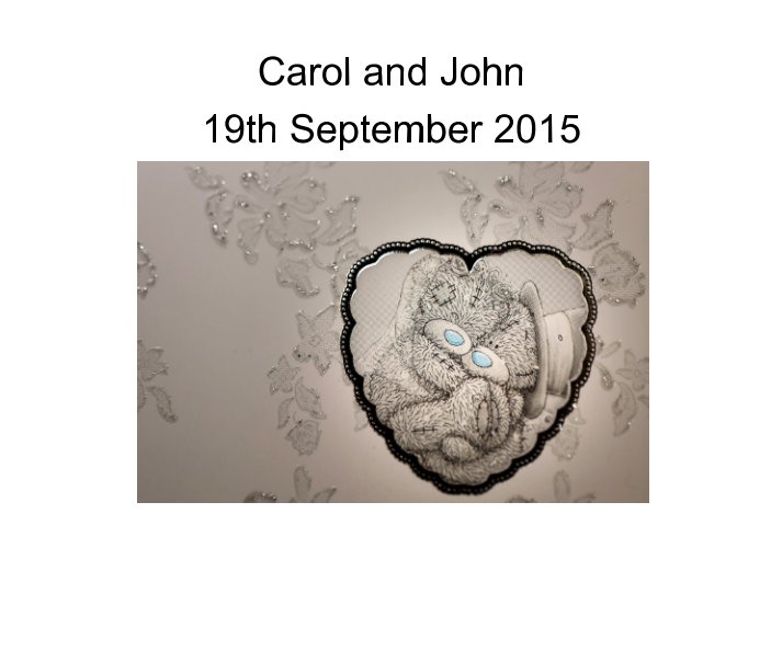 Ver Carol and John's Wedding Book por David E Atterbury