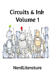 Circuits & Ink Volume 1 book cover