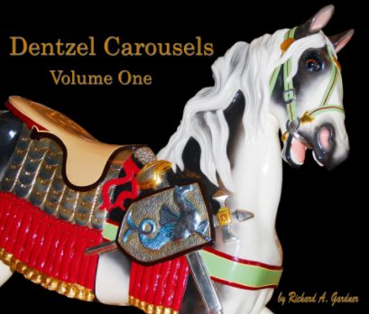 Dentzel Carousels book cover