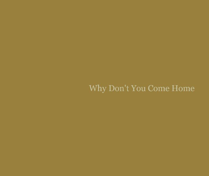 Ver Why Don't You Come Home por Missy Prince
