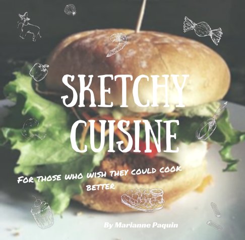 Ver Sketchy cuisine por Marianne Paquin