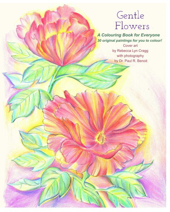 View Gentle Flowers by Rebecca Lyn Cragg