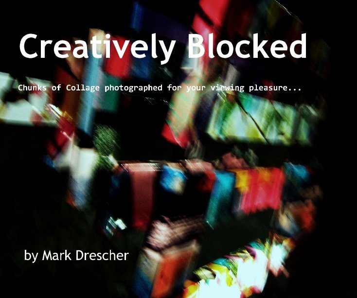 Bekijk Creatively Blocked op Mark Drescher