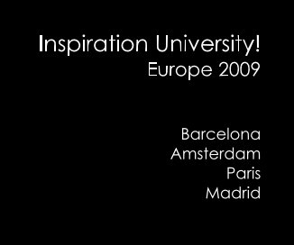 Inspiration University! Europe 2009 book cover