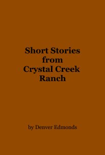 Short Stories from Crystal Creek Ranch book cover