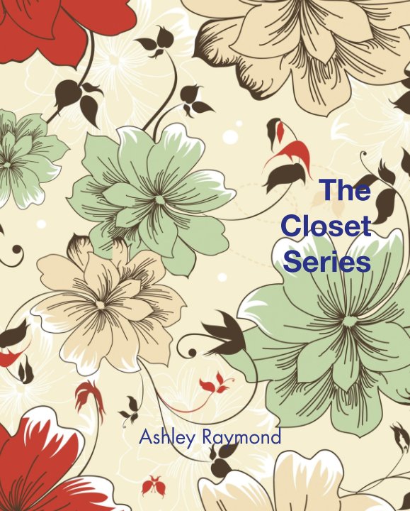 View The  Closet  Series by Ashley Raymond