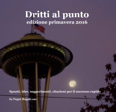 Dritti al punto edizione primavera 2016 book cover
