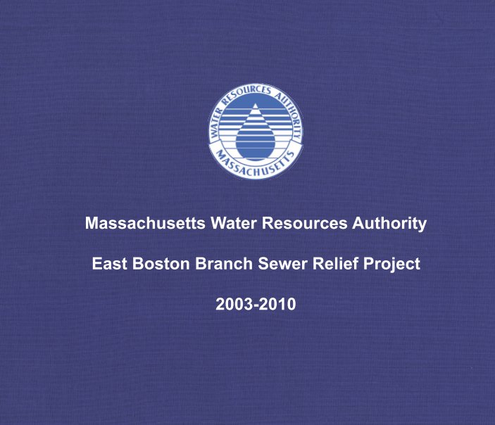 Bekijk East Boston Branch Sewer Relief Project op Massachusetts Water Resources Authority