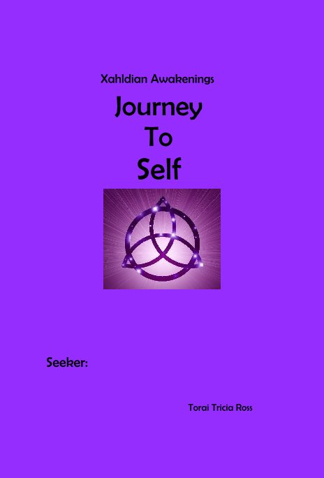 View Xahldian Awakenings Journey To Self by Tricia Ross