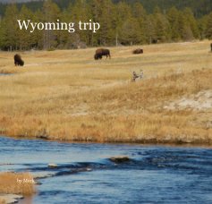 Wyoming trip book cover