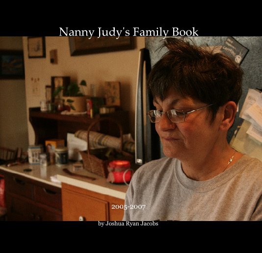 Ver Nanny Judy's Family Book por Joshua Ryan Jacobs
