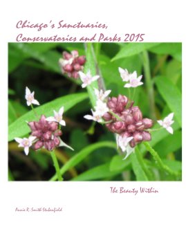 Chicago's Sanctuaries, Conservatories and Parks 2015 book cover