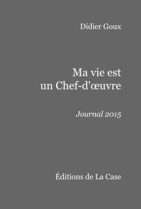 Ma vie est un Chef-d'œuvre book cover