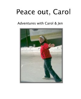 Peace out, Carol book cover